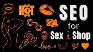 SEO FOR SEX SHOPS
