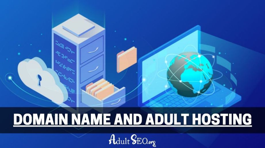 Domain Name and Adult Hosting