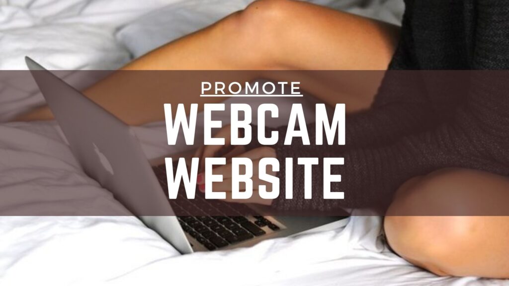 promote a webcam website