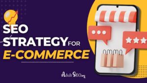 SEO Strategy for Adult E-Commerce