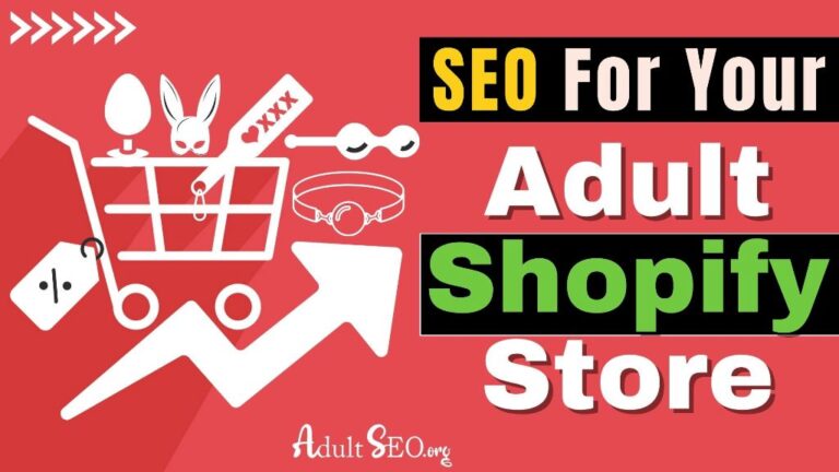 SEO For Adult Shopify Store