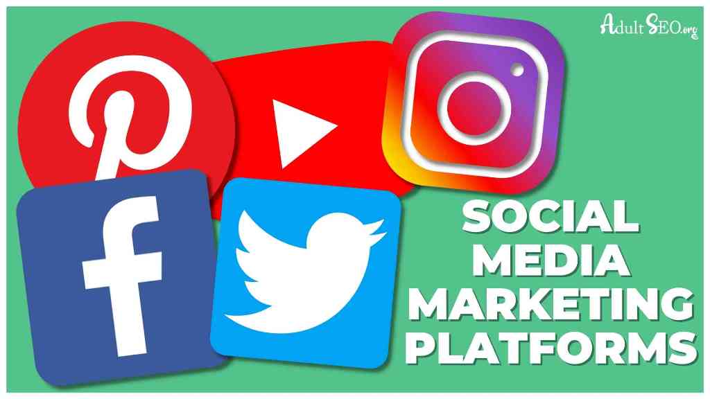 Social media marketing platforms for adult websites