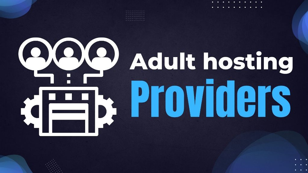 Adult hosting providers