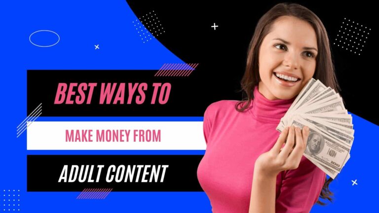 Best way to make money from adult content