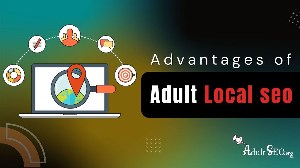 The advantages of adult SEO